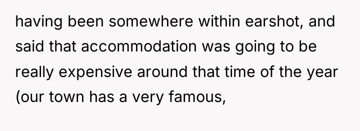 having been somewhere within earshot, and said that accommodation was...