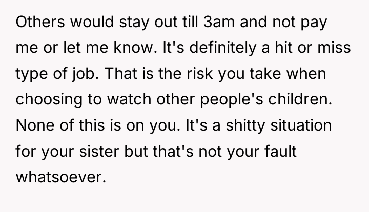 Others would stay out till 3am and not pay me...
