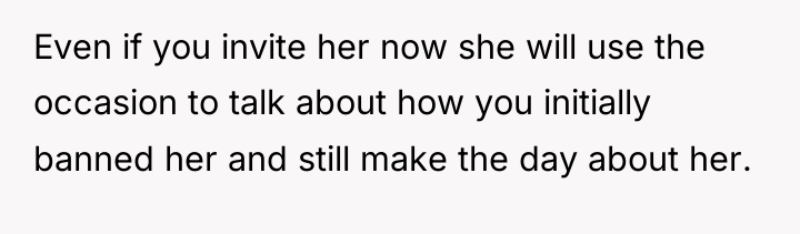 Even if you invite her now she will use the...