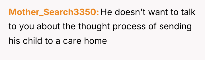 Mother_Search3350 He doesn't want to talk to you about the...