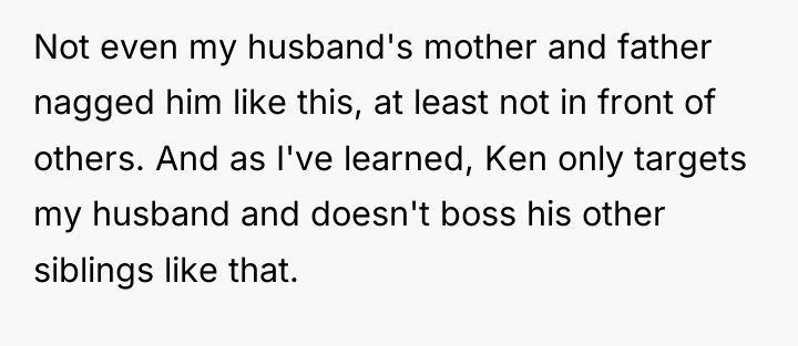 Not even my husband's mother and father nagged him like...