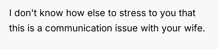 I don't know how else to stress to you that...