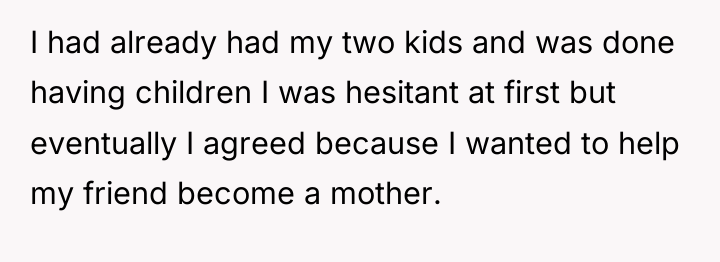 I had already had my two kids and was done...