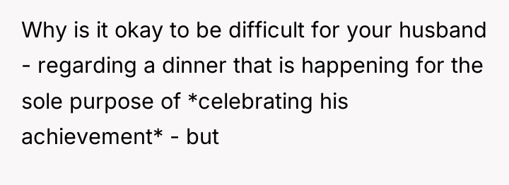Why is it okay to be difficult for your husband...