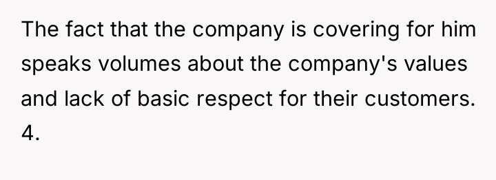 The fact that the company is covering for him speaks...