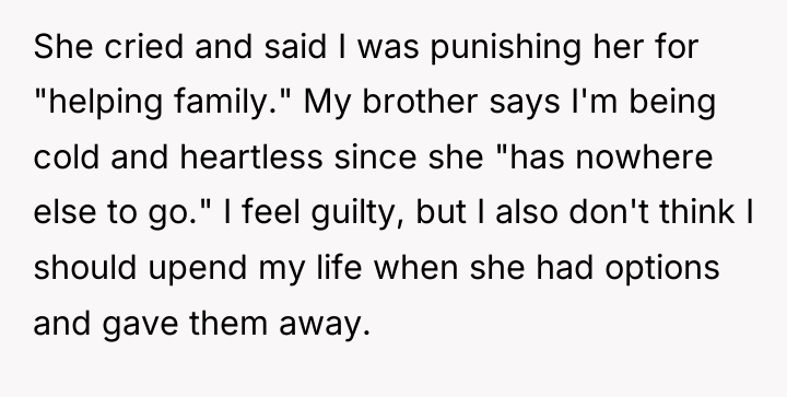 She cried and said I was punishing her for "helping...