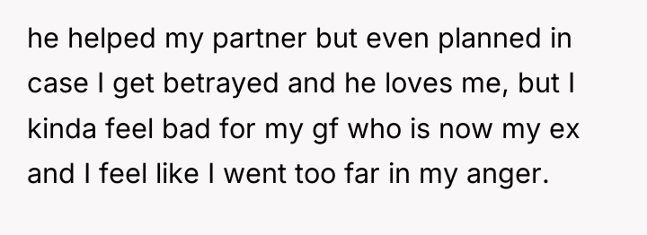 he helped my partner but even planned in case I...