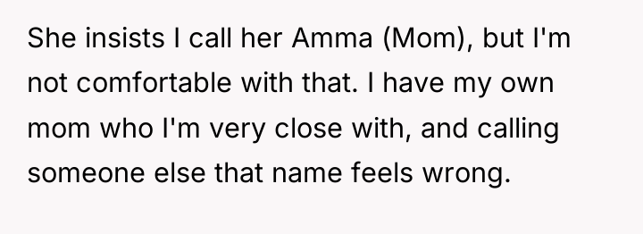 She insists I call her Amma (Mom), but I'm not...
