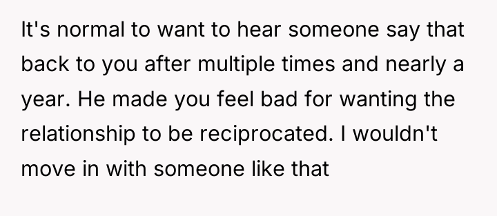 It's normal to want to hear someone say that back...