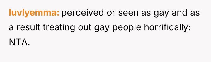 luvlyemma perceived or seen as gay and as a result...