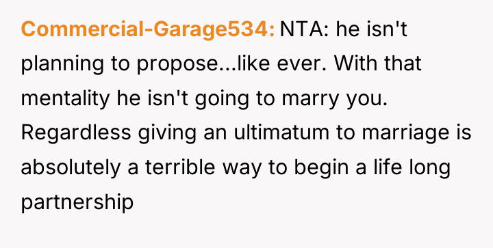Commercial-Garage534 NTA: he isn't planning to propose...like ever. With that...