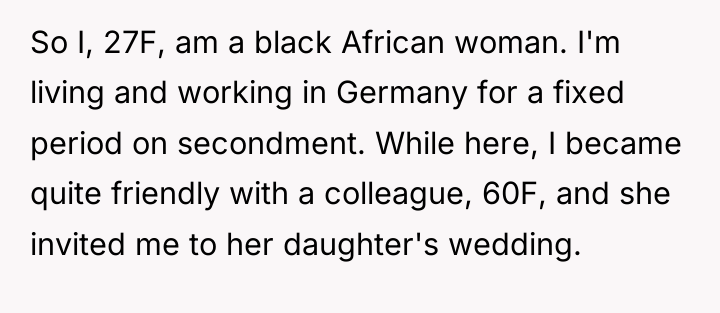 So I, 27F, am a black African woman. I'm living...