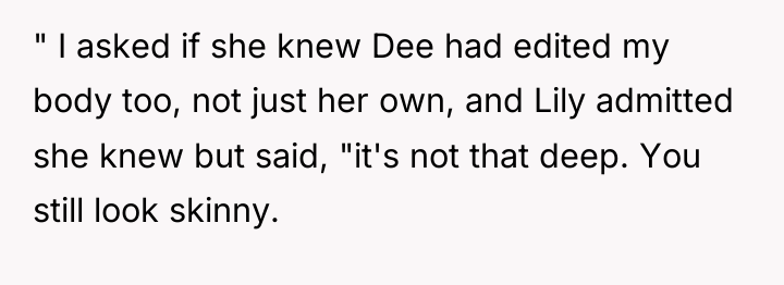 " I asked if she knew Dee had edited my...