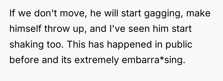 If we don't move, he will start gagging, make himself...