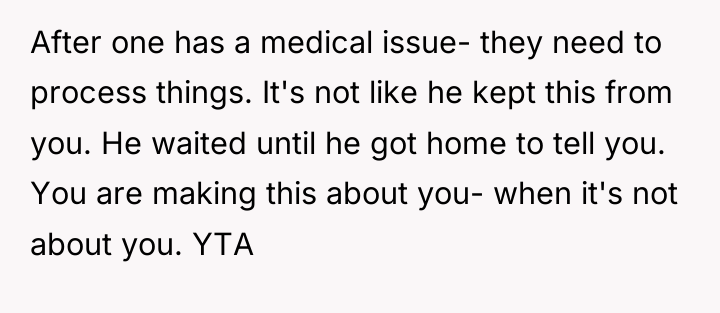 After one has a medical issue- they need to process...