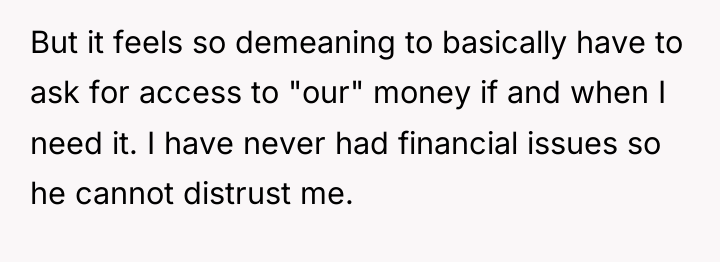 But it feels so demeaning to basically have to ask...