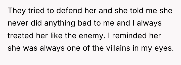 They tried to defend her and she told me she...