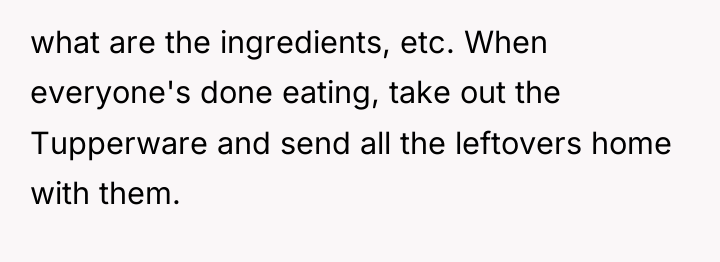 what are the ingredients, etc. When everyone's done eating, take...