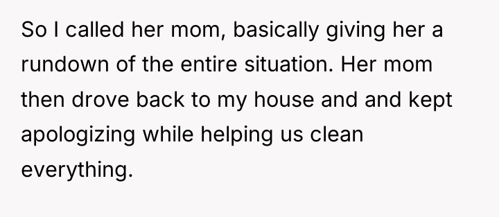 So I called her mom, basically giving her a rundown...