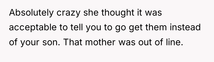 Absolutely crazy she thought it was acceptable to tell you...