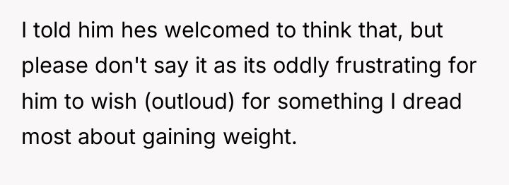 I told him hes welcomed to think that, but please...