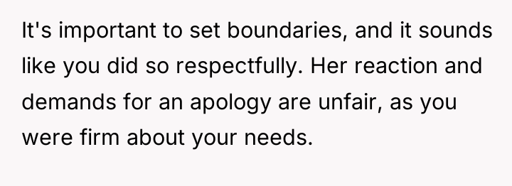 It's important to set boundaries, and it sounds like you...