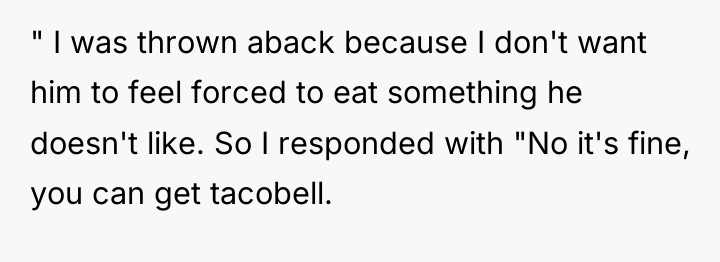 " I was thrown aback because I don't want him...