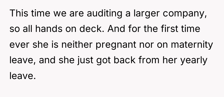 This time we are auditing a larger company, so all...
