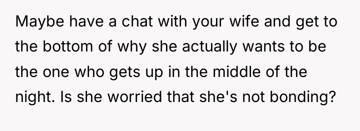 Maybe have a chat with your wife and get to...