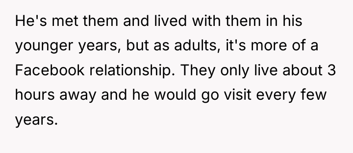 He's met them and lived with them in his younger...