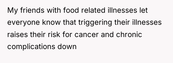 My friends with food related illnesses let everyone know that...