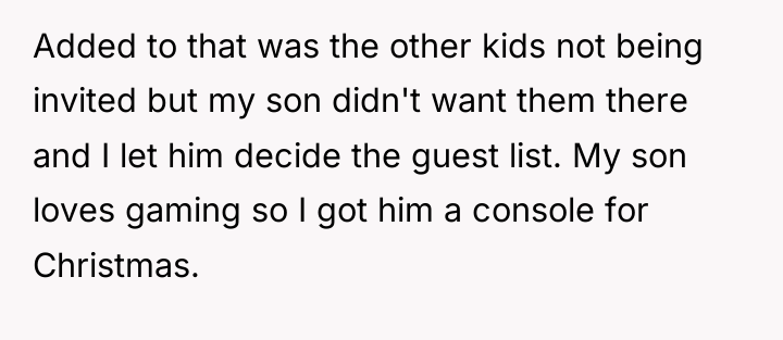 Added to that was the other kids not being invited...