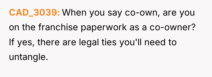 CAD_3039 When you say co-own, are you on the franchise...