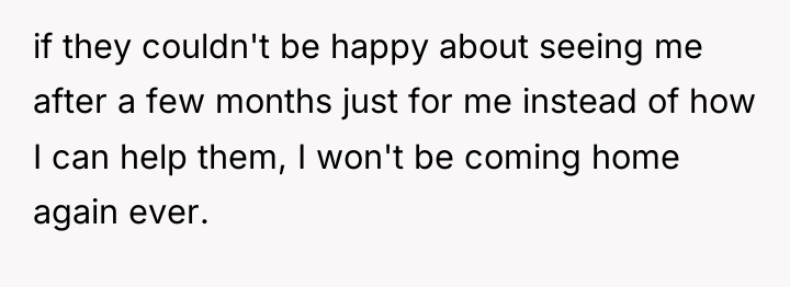 if they couldn't be happy about seeing me after a...