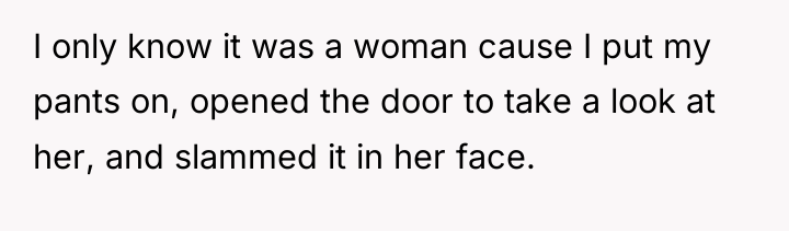 I only know it was a woman cause I put...