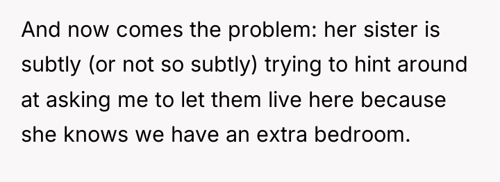 And now comes the problem: her sister is subtly (or...