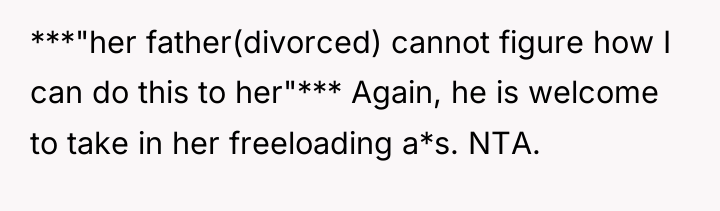 ***"her father(divorced) cannot figure how I can do this to...