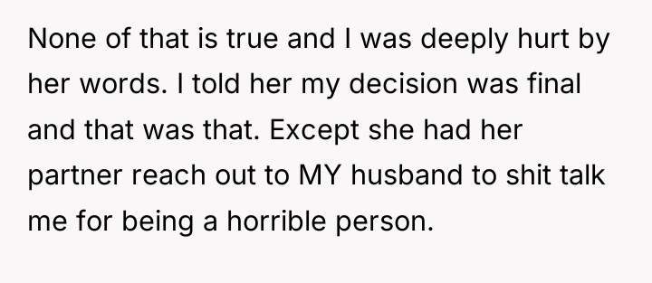 None of that is true and I was deeply hurt...