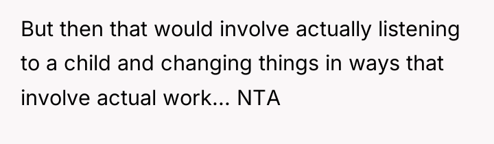 But then that would involve actually listening to a child...