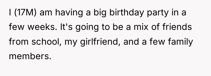 I (17M) am having a big birthday party in a...