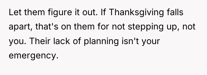 Let them figure it out. If Thanksgiving falls apart, that's...