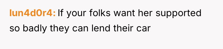 lun4d0r4 If your folks want her supported so badly they...