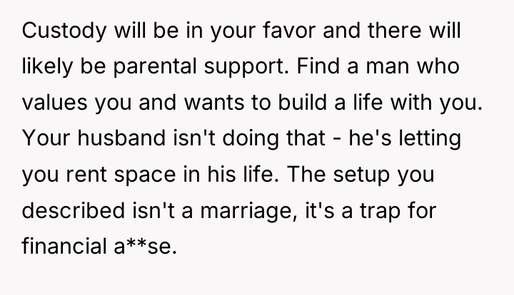 Custody will be in your favor and there will likely...