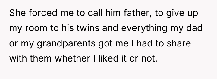She forced me to call him father, to give up...