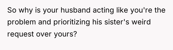 So why is your husband acting like you're the problem...