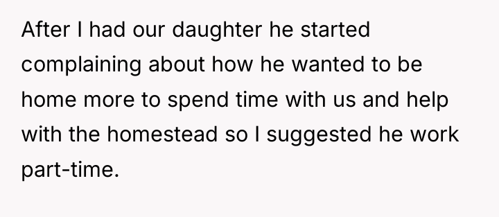 After I had our daughter he started complaining about how...