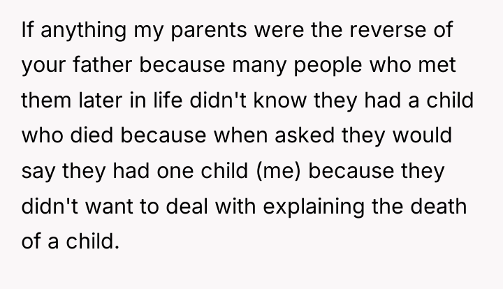 If anything my parents were the reverse of your father...