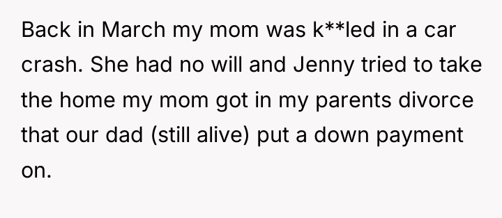 Back in March my mom was k**led in a car...