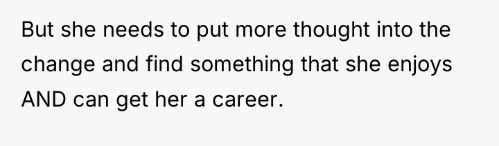 But she needs to put more thought into the change...