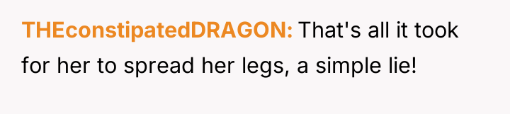 THEconstipatedDRAGON That's all it took for her to spread her...